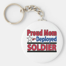 Proud Mom of a Deployed Soldier Key Chain