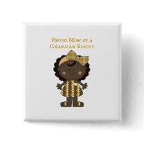 Proud Mom of a Ghanaian Beauty buttons