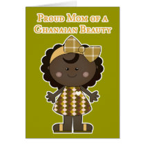 Proud Mom of a Ghanaian Beauty cards by robynsnest Proud Mom of a Ghanaian Beauty cards