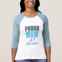 Proud Mom of a Tuba Player t-shirts