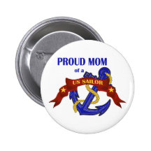 Proud Mom of a US Sailor Buttons