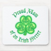Proud Mom of an Irish Setter Mousepads