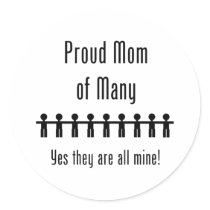 Proud Mom of Many -  9 kids stickers
