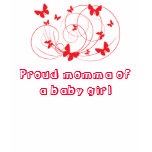 Proud momma of a baby girl t-shirt