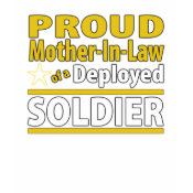 Proud Mother In Law of a Deployed Soldier shirt