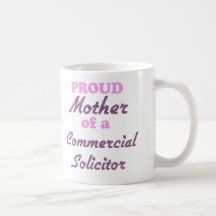 Proud Mother of a Commercial Solicitor Coffee Mug