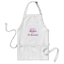 Proud Mother of a Pr Specialist Apron