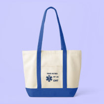 Proud Mother Of An EMT bags