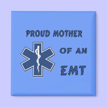 Proud Mother Of An EMT magnets