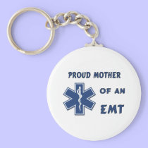 Proud Mother Of An EMT keychains