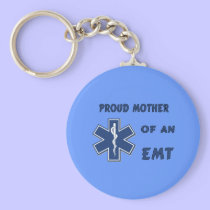 Proud Mother Of An EMT keychains