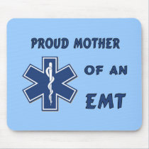 Proud Mother Of An EMT mousepads