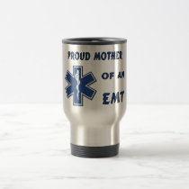 Proud Mother Of An EMT mugs