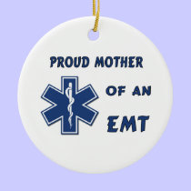 Proud Mother Of An EMT ornaments