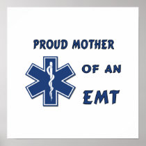 Proud Mother Of An EMT Print