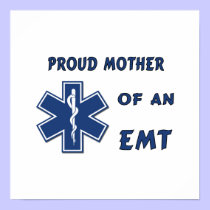 Proud Mother Of An EMT posters