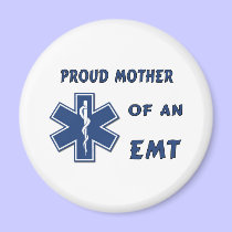 Proud Mother Of An EMT magnets