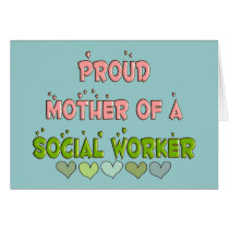 Proud mother SOCIAL WORKER Greeting Cards