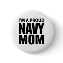 Proud Navy Mom button by navyformoms Proud Navy Mom button