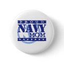 Proud Navy Mom buttons by magarmor Proud Navy Mom buttons