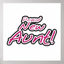 Proud New Aunt Tshirts and Gifts Posters