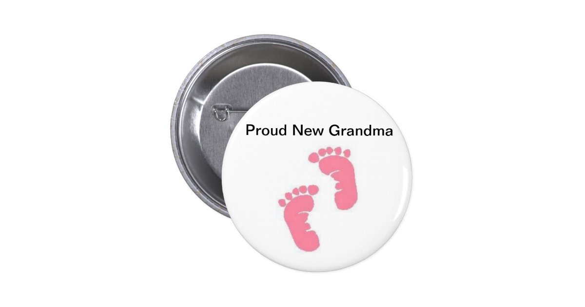 Proud New Grandma Button Zazzle