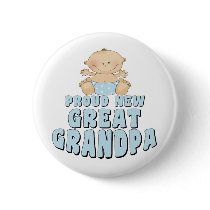PROUD NEW Great Grandpa Boy buttons