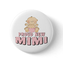 PROUD NEW Mimi T-Shirt Pinback Buttons