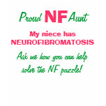 PROUD   NF  AUNT.... My niece has neurofibromatosi Tee Shirts