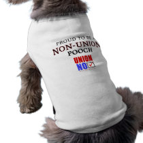 Proud Non-Union Dog pet clothing by rightleaning Proud Non-Union Dog pet clothing