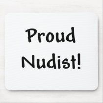 Proud Nudist Mouse Pads