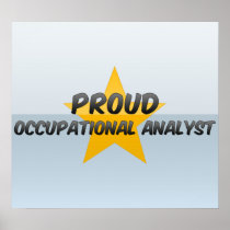 Proud Occupational Analyst Posters
