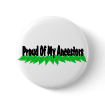 Proud Of My Ancestors buttons by Mrscookie Proud Of My Ancestors buttons