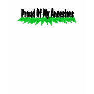 Proud Of My Ancestors shirt