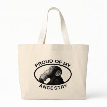 Proud Of My Ancestry Chimp Bags