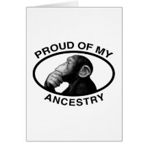 Proud Of My Ancestry Chimp Card