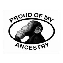 Proud Of My Ancestry Chimp Post Cards