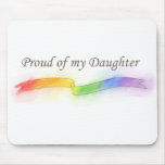 Proud of my Daughter Mousepad