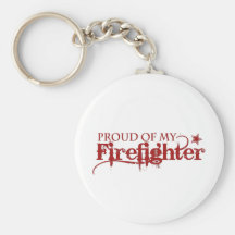 Proud of my Firefighter Key Chains
