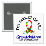 Proud Of My Grandchildren With & Without Autism Buttons