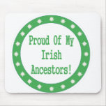 Proud Of My Irish Ancestors Mouse Pad