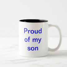 Proud of my son mugs