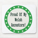 Proud Of My Welsh Ancestors Mousepads