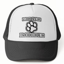 Proud Owner of a Bloodhound hats by BoogieMonst Proud Owner of a Bloodhound hats
