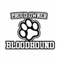 Proud Owner of a Bloodhound t-shirts