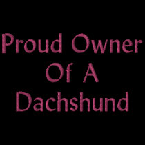 Proud Owner Of A Dachshund embroidered shirts by kokobaby Proud Owner Of A Dachshund embroidered shirts