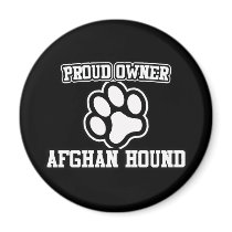 Proud Owner of an Afghan Hound magnets