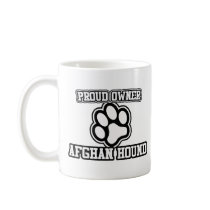 Proud Owner of an Afghan Hound mugs