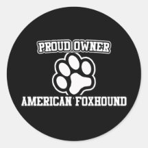 Proud Owner of an American Foxhound Stickers