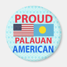 Proud Palauan American Magnet